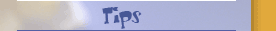 Tips